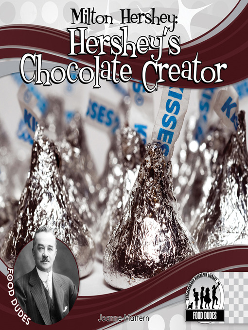 Title details for Milton Hershey by Joanne Mattern - Wait list